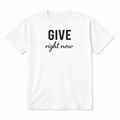 give right now